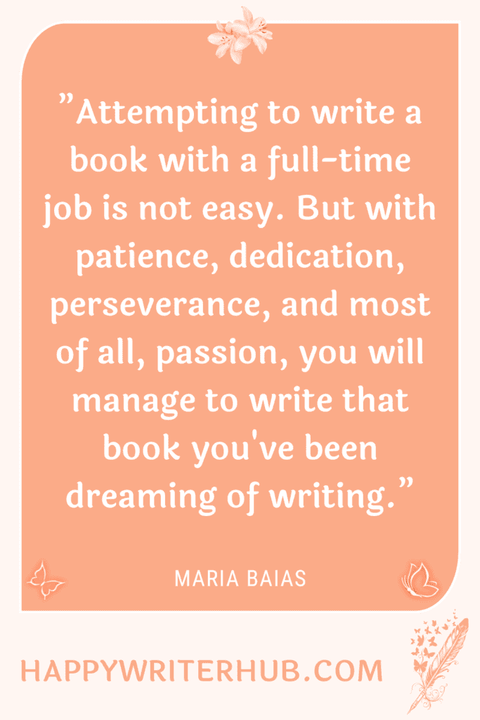 how to write a book with a full-time job - writing the book of your dreams