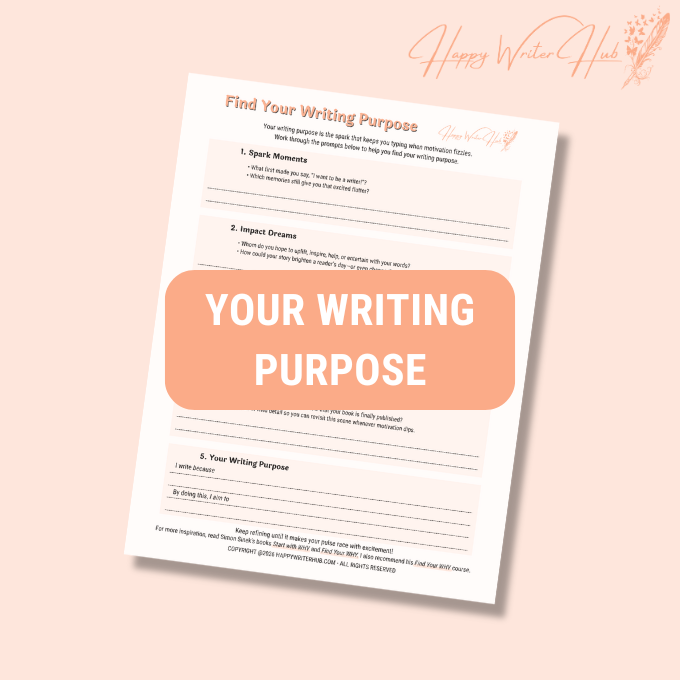 Find Your Writing Purpose - Motivation for Writers - Writing Spark