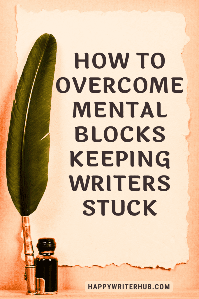 How to overcome the top mental blocks keeping writers stuck