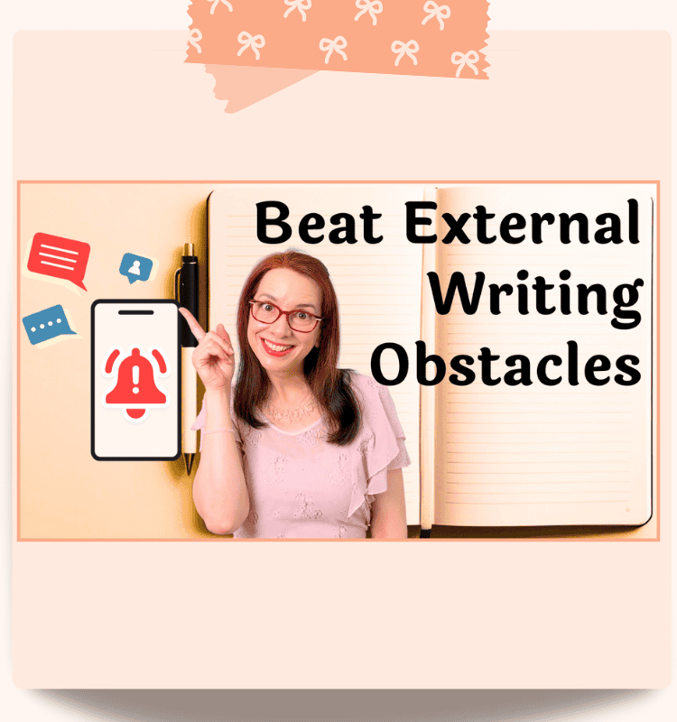 How Authors Can Beat External Writing Obstacles - Writing Motivation