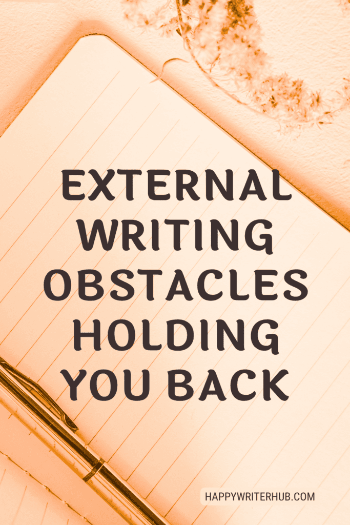 How to Overcome External Writing Obstacles that Writers Face