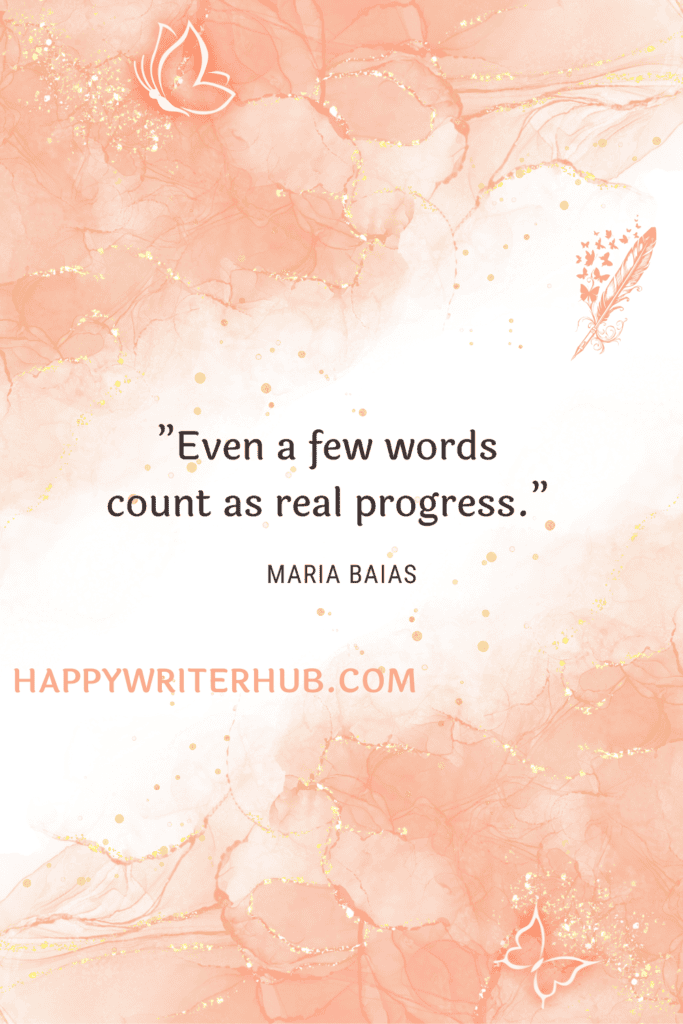 Writing even a few words counts as progress on your book