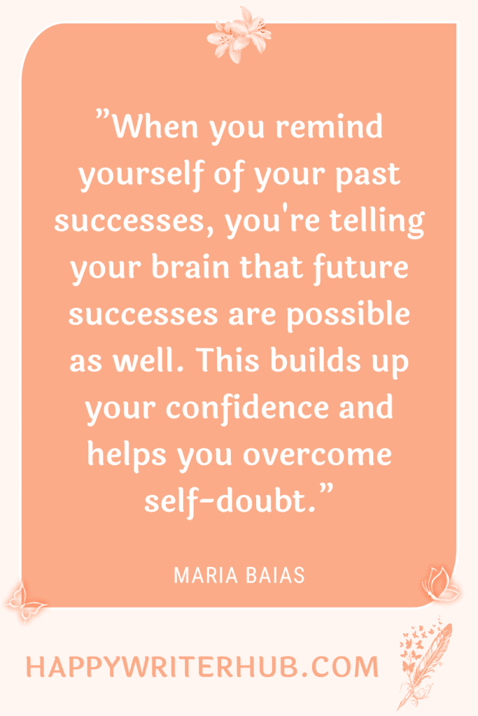 How to overcome self-doubt as a writer by celebrating past writing successes