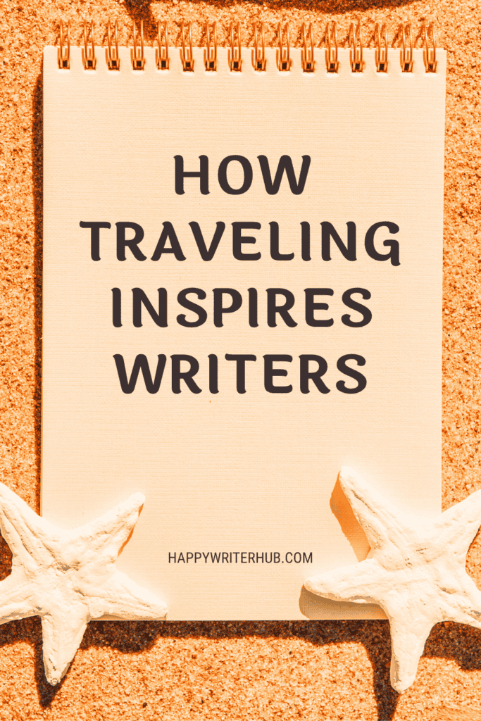 Writing Inspiration from Travel - Creative Inspiration for Writers
