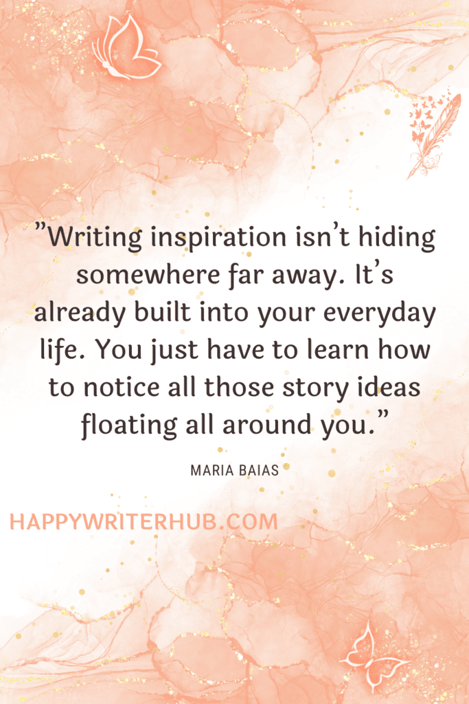 How to find writing inspiration and story ideas from your everyday life