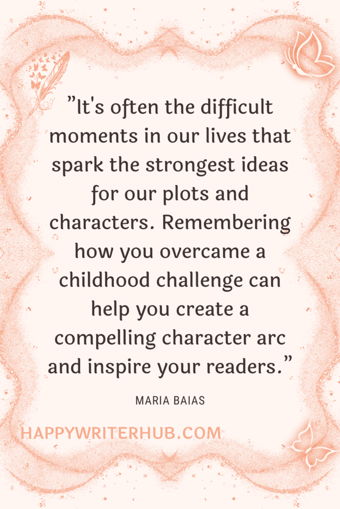 Creating character arcs based on childhood challenges
