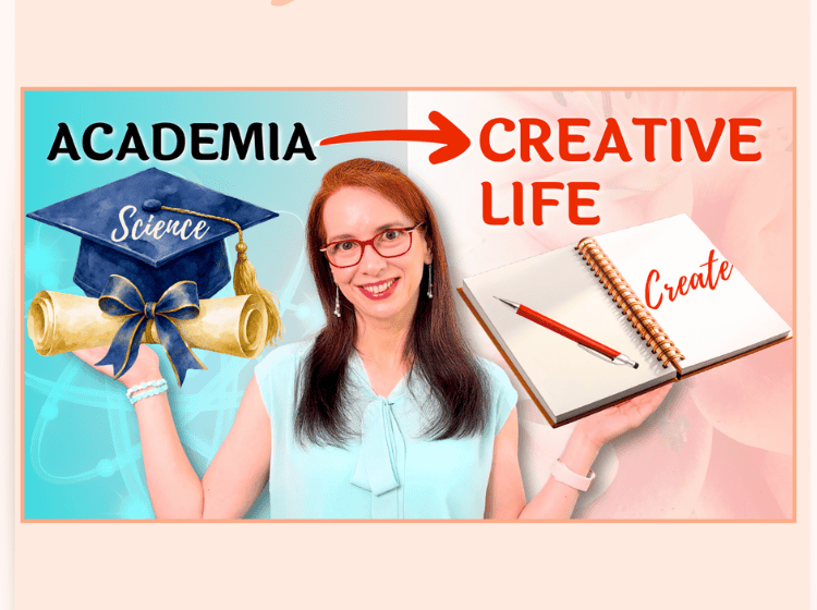 How I Left Academia to Build a Creative Life