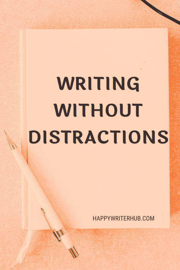 Writing Without Distractions