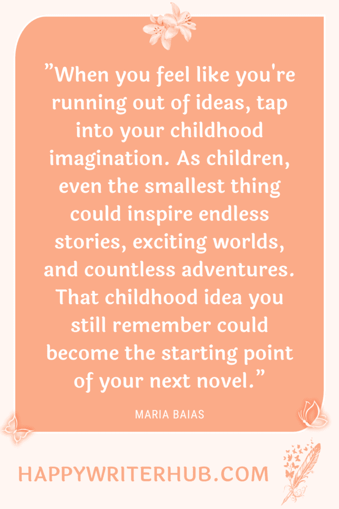 Writing inspiration from childhood memories to spark ideas for your next novel