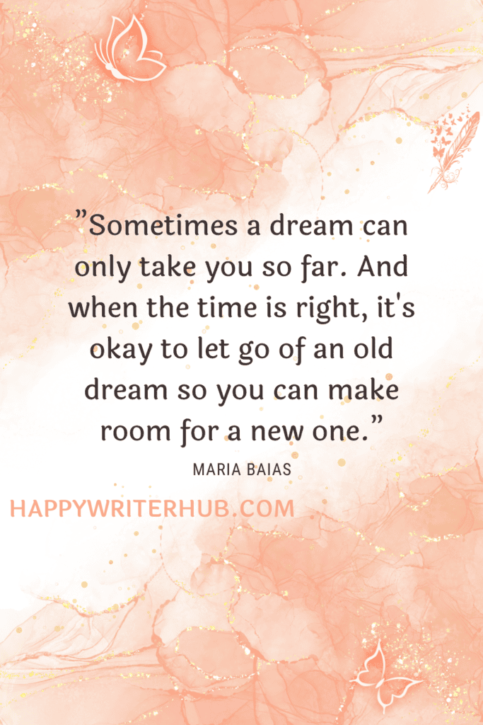 It's Okay to Let Go of an Old Dream