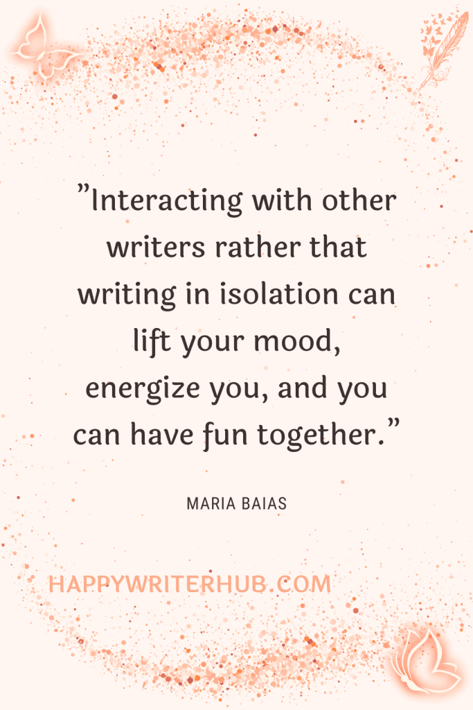 Interacting with other writers had many advantages