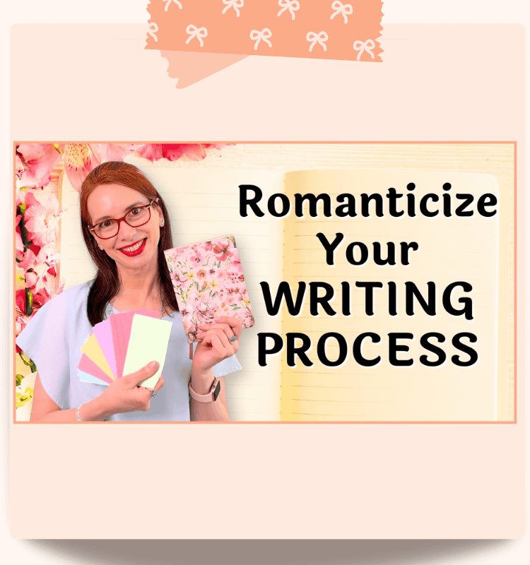 Romanticizing the Writing Process