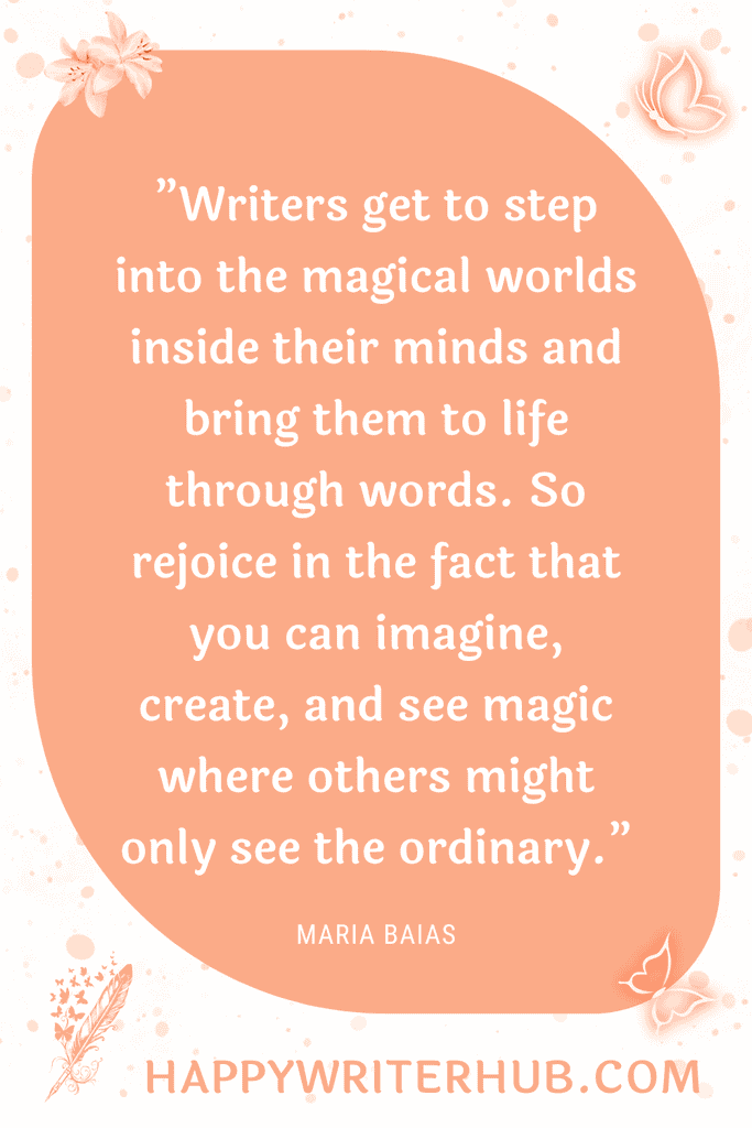The Magic of Being a Writer