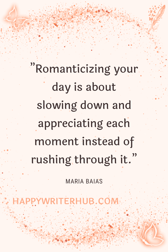 How to Romanticize Your Writing Day and Slow Down